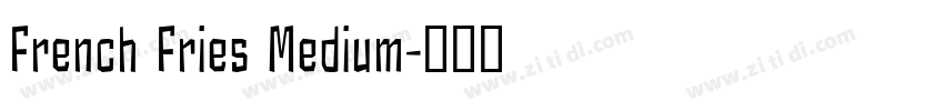 French Fries Medium字体转换
